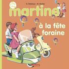 Couverture du livre « Mes premiers martine - t13 - martine a la fete foraine » de Delahaye/Marlier aux éditions Casterman