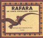 Couverture du livre « Rafara : un conte populaire africain » de Anne-Catherine De Boel aux éditions Ecole Des Loisirs