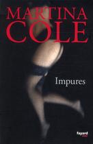 Couverture du livre « Impures » de Martina Cole aux éditions Fayard