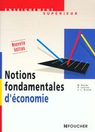 Couverture du livre « Notions Fondamentales D'Economie » de Michel Biales et Rivaud et Remy Leurion aux éditions Foucher