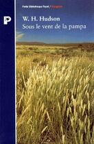 Couverture du livre « Sous Le Vent De La Pampa » de William Henry Hudson aux éditions Payot