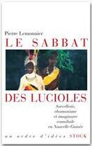 Couverture du livre « Le sabbat des lucioles » de Pierre Lemonnier aux éditions Stock