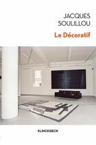 Couverture du livre « Le décoratif » de Jacques Soulillou aux éditions Klincksieck