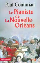 Couverture du livre « Le pianiste de la Nouvelle-Orléans » de Paul Couturiau aux éditions Presses De La Cite