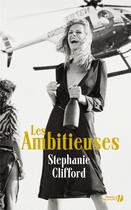 Couverture du livre « Les ambitieuses » de Stephanie Clifford aux éditions Presses De La Cite