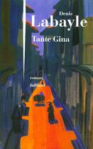 Couverture du livre « Tante Gina » de Denis Labayle aux éditions Julliard