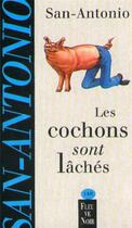 Couverture du livre « San-Antonio Tome 148 ; les cochons sont lachés » de San-Antonio aux éditions Fleuve Editions