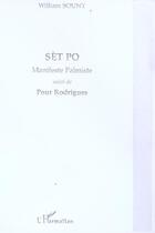 Couverture du livre « Set po - manifeste palmiste suivi de pour rodrigues » de William Souny aux éditions L'harmattan