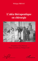 Couverture du livre « L'aléa thérapeutique en chirurgie » de Philippe Pirnay aux éditions L'harmattan