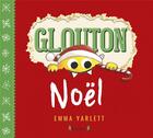 Couverture du livre « Glouton : Noël » de Emma Yarlett aux éditions Grund