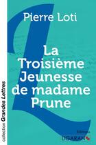 Couverture du livre « La troisième jeunesse de madame Prune » de Pierre Loti aux éditions Books On Demand