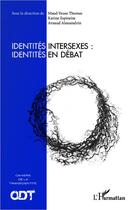 Couverture du livre « Identités intersexes : identités en débat » de  aux éditions L'harmattan