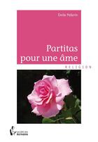 Couverture du livre « Partitas pour une âme » de Emile Pellerin aux éditions Societe Des Ecrivains