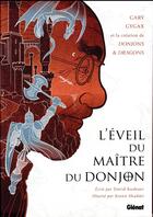 Couverture du livre « L'éveil du Maître du Donjon ; Gary Gygax et la création de Donjons & Dragons » de David Kushner et Koren Shadmi aux éditions Glenat