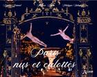 Couverture du livre « Paris, nus et culottés » de Philippe Saharoff et Emmal Grimal et Thomas Pujos aux éditions Atlande Editions