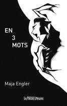 Couverture du livre « En 3 mots » de Maja Engler aux éditions Presses Litteraires