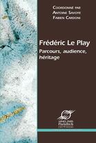 Couverture du livre « Frederic le play - parcours, audience, heritage » de Savoye A aux éditions Presses Des Mines Via Openedition