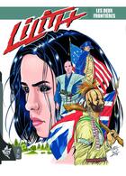 Couverture du livre « Lilith Tome 16 : Les deux frontières » de Luca Enoch aux éditions Editions Swikie