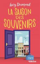 Couverture du livre « La saison des souvenirs » de Lucy Diamond aux éditions Ookilus