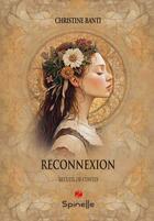 Couverture du livre « Reconnexion » de Christine Banti aux éditions Spinelle