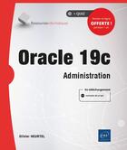 Couverture du livre « Oracle 19c ; administration » de Olivier Heurtel aux éditions Eni