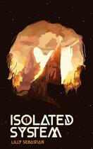 Couverture du livre « Isolated system » de Sebastian Lilly aux éditions Beta Publisher