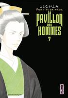 Couverture du livre « Le pavillon des hommes t.7 » de Fumi Yoshinaga aux éditions Kana