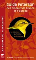Couverture du livre « Guide peterson des oiseaux de france et d'europe » de Peterson Roger Tory aux éditions Delachaux & Niestle