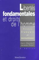 Couverture du livre « Libertes fondamentales et droits de l'homme » de Oberdorff Henries aux éditions Lgdj