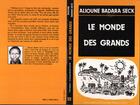 Couverture du livre « Le monde des grands » de Alioune Badara Seck aux éditions L'harmattan
