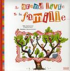 Couverture du livre « Le grand livre de la famille » de Stephane Frattini et Stephanie Ledu et Alexandre Bonnefoy aux éditions Milan