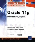 Couverture du livre « Oracle 11g ; maîtrisez SQL, PL/SQL » de Jerome Gabillaud aux éditions Eni