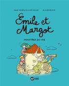 Couverture du livre « Emile et Margot Tome 8 : monstres en vue » de Olivier Muller et Anne Didier et Olivier Deloye aux éditions Bd Kids