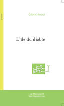 Couverture du livre « L'île du diable » de Cédric Koziol aux éditions Le Manuscrit