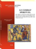 Couverture du livre « Le combat spirituel » de Lorenzo Scupoli aux éditions Saint-remi