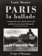Couverture du livre « Paris, la ballade » de Louis Monier aux éditions L'age D'homme