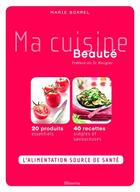 Couverture du livre « Ma cuisine beauté » de Borrel/Borrel/Langot aux éditions La Martiniere