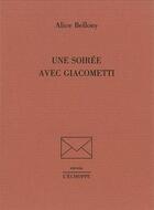 Couverture du livre « Une soiree avec giacometti » de Alice Bellony Rewald aux éditions L'echoppe