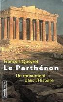 Couverture du livre « Le parthénon ; un monument dans l'Histoire » de Francois Queyrel aux éditions Omnia