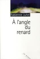 Couverture du livre « À l'angle du renard » de Fabienne Juhel aux éditions Rouergue