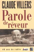Couverture du livre « Parole De Reveur, 40 Ans De Radio » de Claude Villers aux éditions Pre Aux Clercs