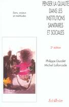 Couverture du livre « Penser La Qualite Dans Les Institutions Sanitaires Et Sociales » de P Ducalet et M Laforcade aux éditions Seli Arslan