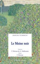 Couverture du livre « Le moine noir » de Anton Tchekhov aux éditions Solitaires Intempestifs