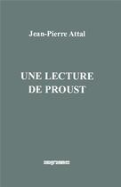 Couverture du livre « Une Lecture De Proust » de Jean Pierre Attal aux éditions Anagrammes