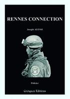 Couverture du livre « Rennes connection » de Joseph Alessi aux éditions Coetquen