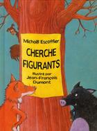 Couverture du livre « Cherche figurants » de Michael Escoffier et Jean-Francois Dumont aux éditions Kaleidoscope