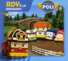 Couverture du livre « Robocar Poli ; Roy à la rescousse ! » de  aux éditions Les Livres Du Dragon D'or