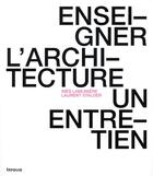 Couverture du livre « Enseigner l'architecture » de Ines Lamuniere et Laurent Stalder aux éditions Infolio
