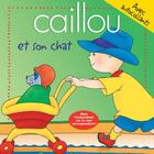 Couverture du livre « Caillou et son chat ; avec autocollants » de Joceline Sanschagrin aux éditions Chouette