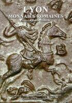 Couverture du livre « Lyon ; monnaies romaines » de Laurent Schmitt aux éditions Chevau-legers